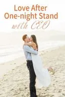Love After One-Night Stand With CEO