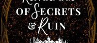 The Kingdom of Secrets and Ruin